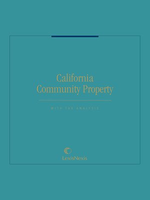 cover image of California Community Property With Tax Analysis